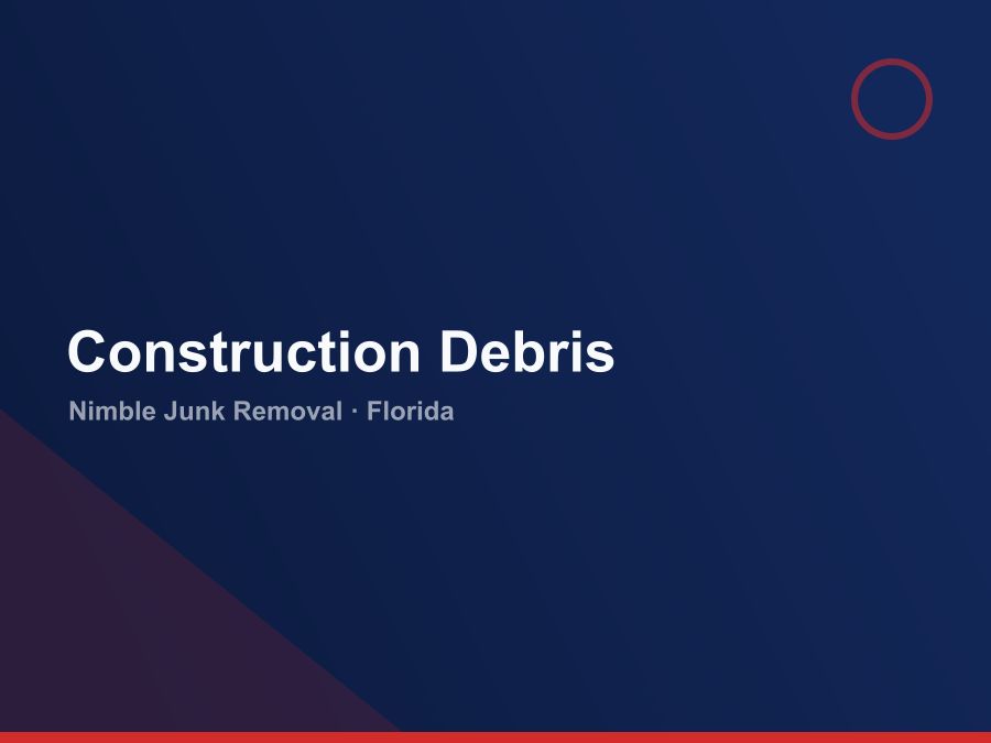 Construction debris removal in Florida